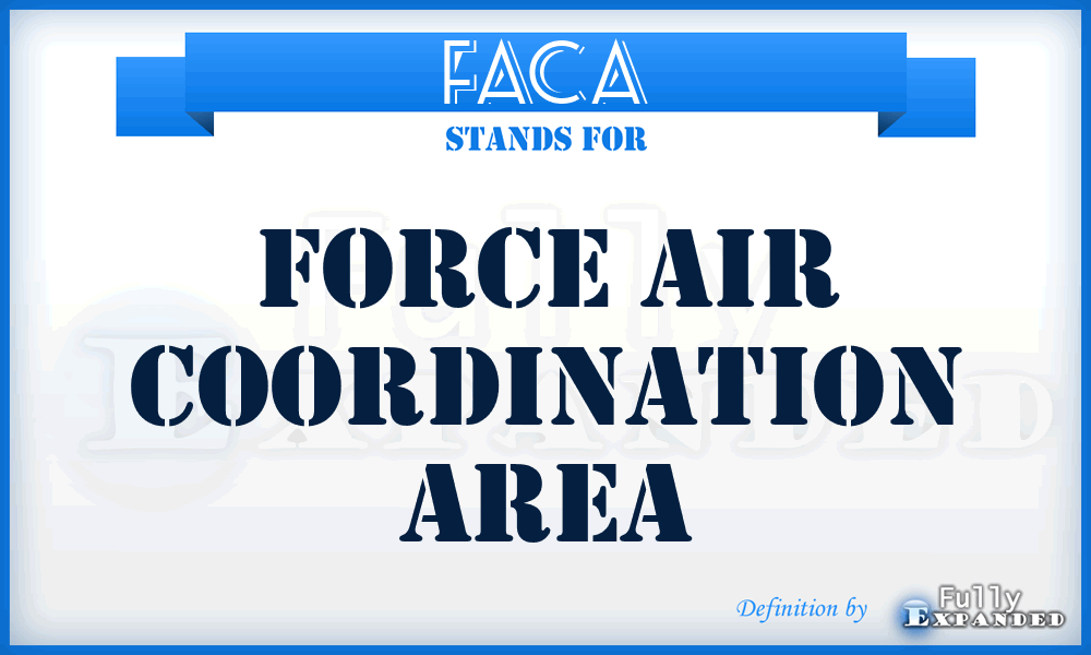 FACA - Force Air Coordination Area