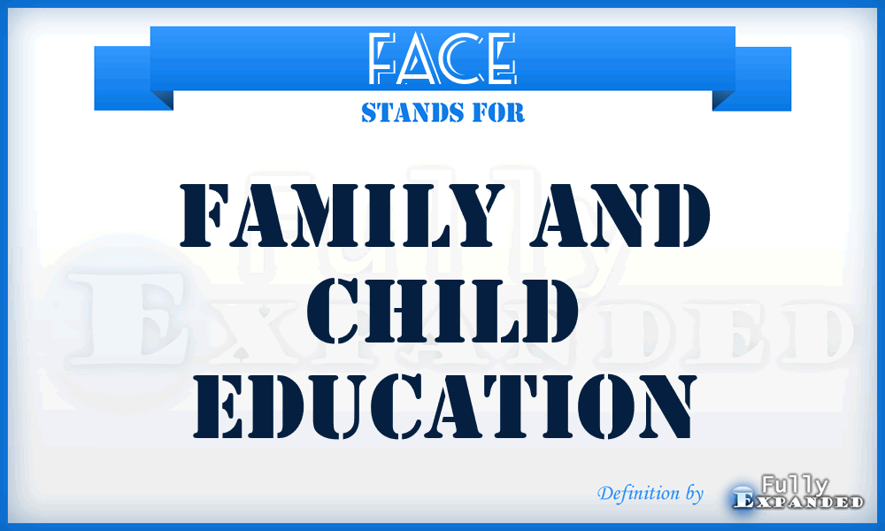 FACE - Family And Child Education