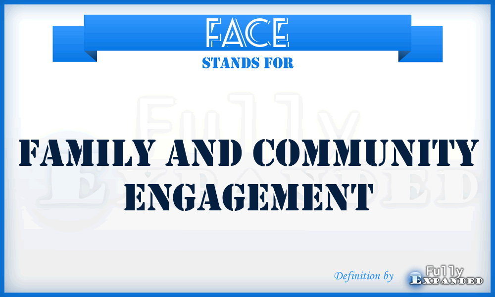FACE - Family And Community Engagement