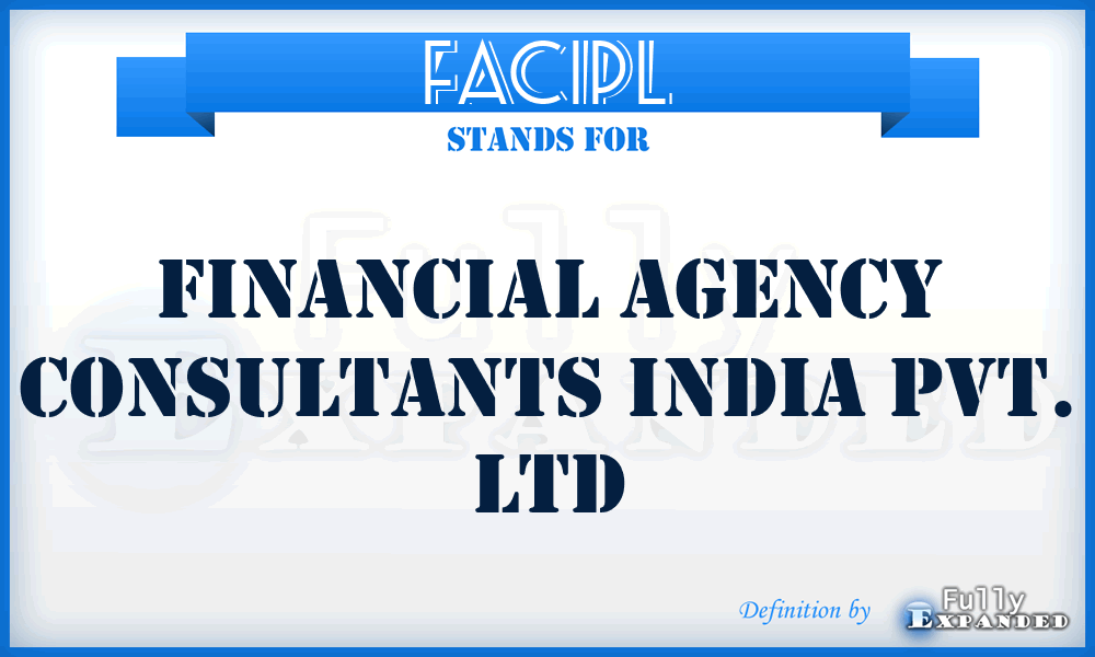 FACIPL - Financial Agency Consultants India Pvt. Ltd