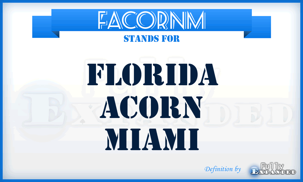 FACORNM - Florida ACORN Miami