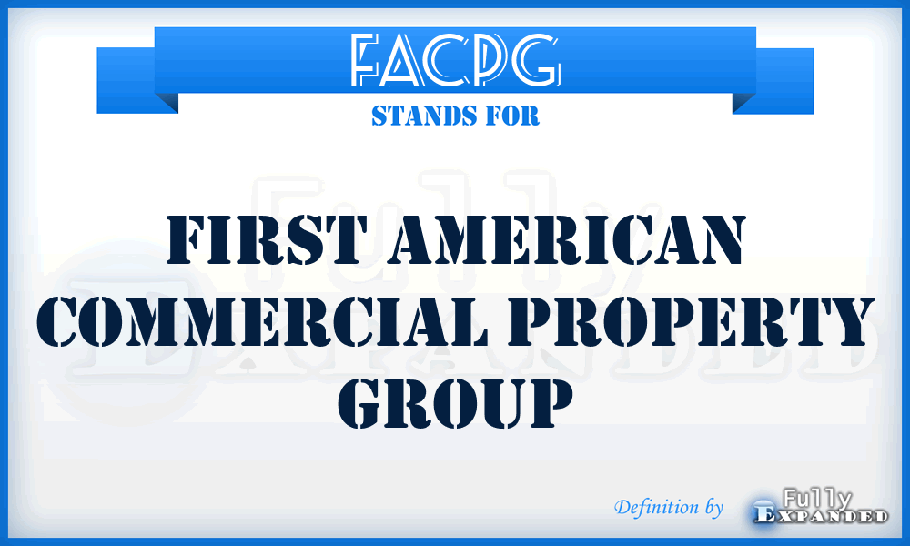 FACPG - First American Commercial Property Group