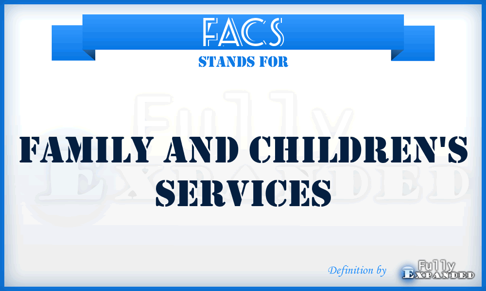 FACS - Family And Children's Services