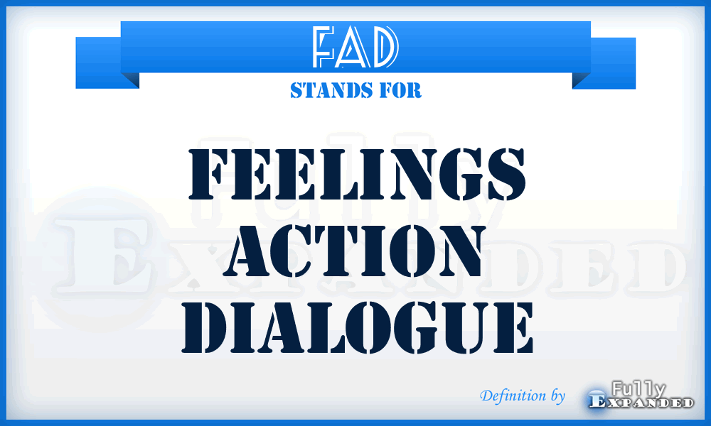 FAD - Feelings Action Dialogue