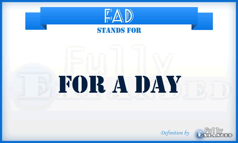 FAD - For A Day