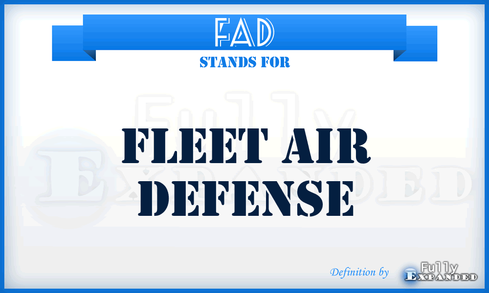 FAD - fleet air defense
