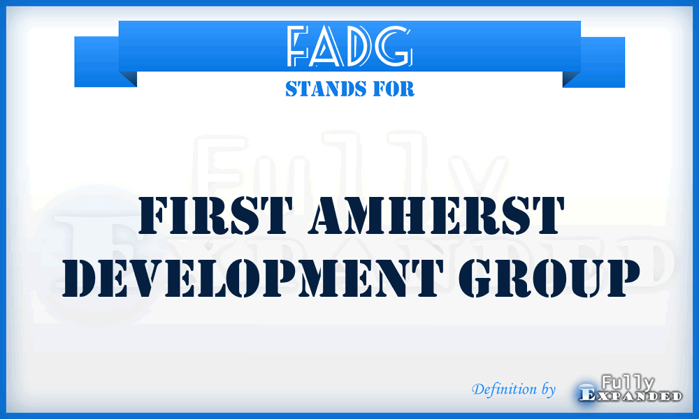 FADG - First Amherst Development Group