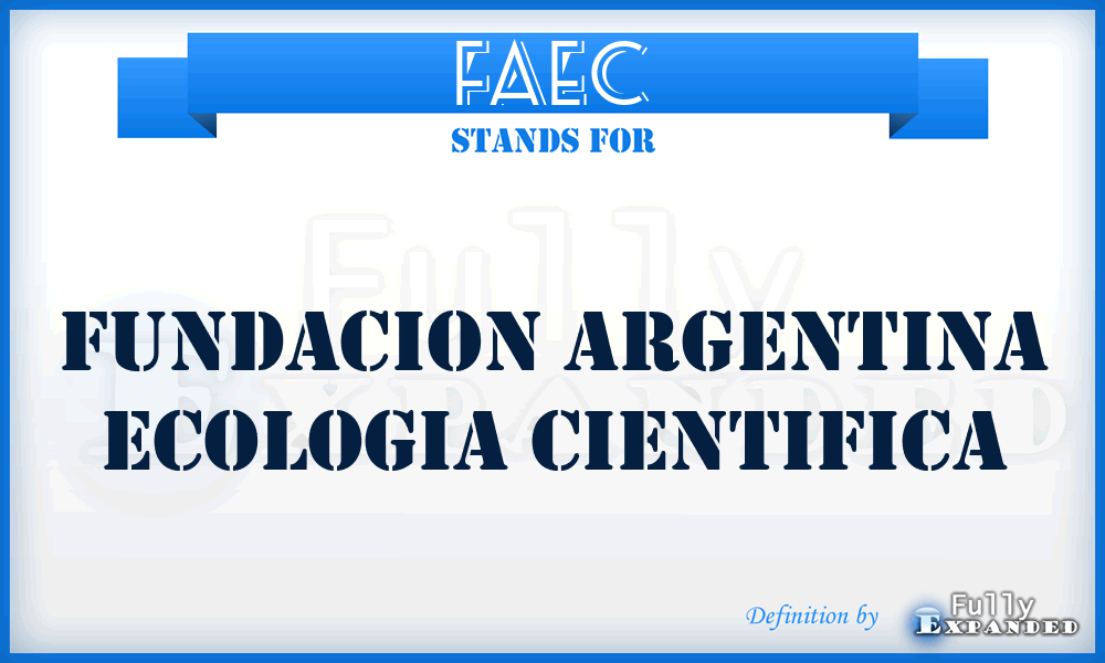 FAEC - Fundacion Argentina Ecologia Cientifica