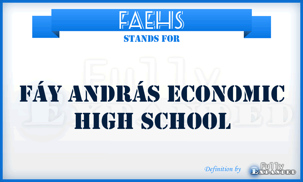 FAEHS - Fáy András Economic High School
