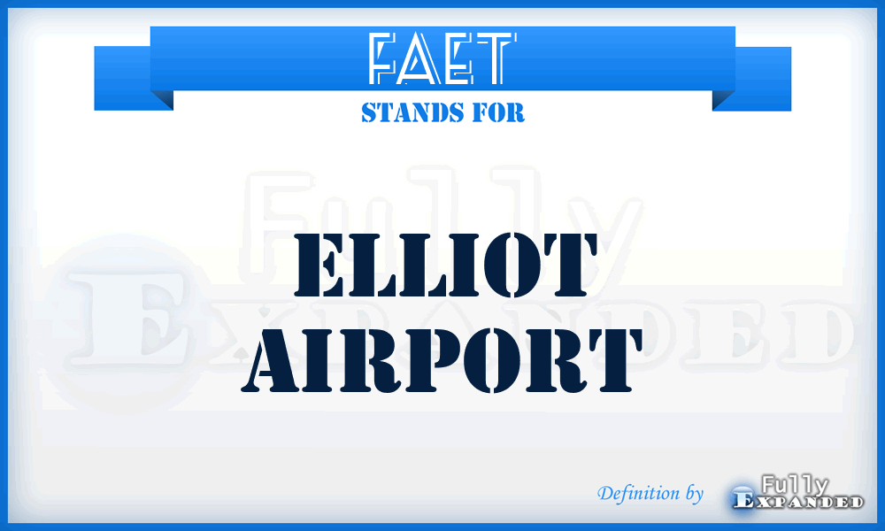 FAET - Elliot airport