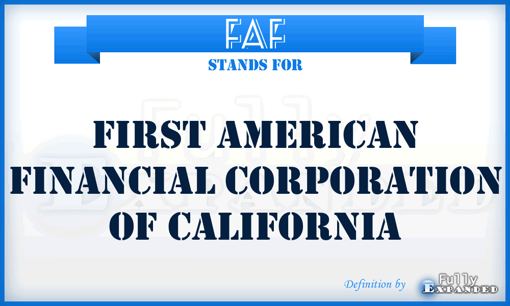 FAF - First American Financial Corporation of California