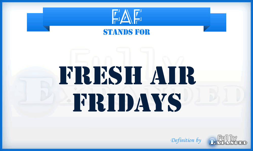 FAF - Fresh Air Fridays