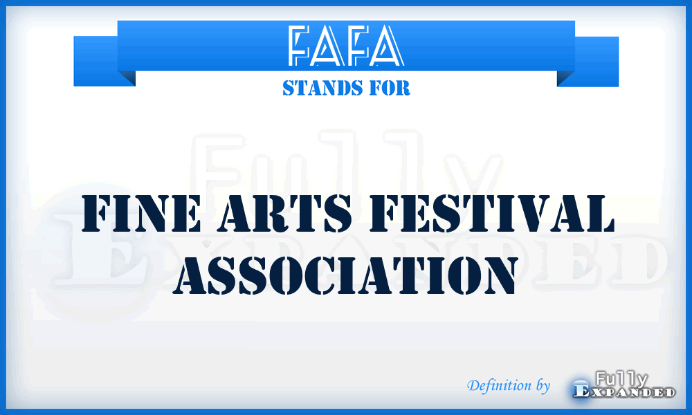 FAFA - Fine Arts Festival Association