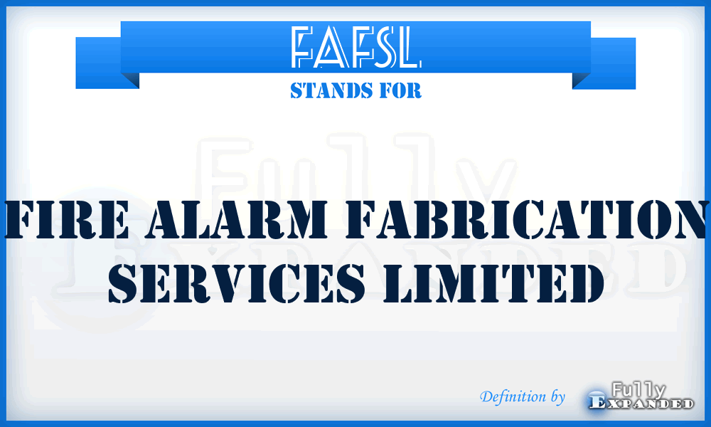 FAFSL - Fire Alarm Fabrication Services Limited