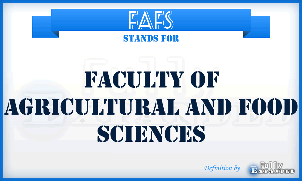 FAFS - Faculty of Agricultural and Food Sciences