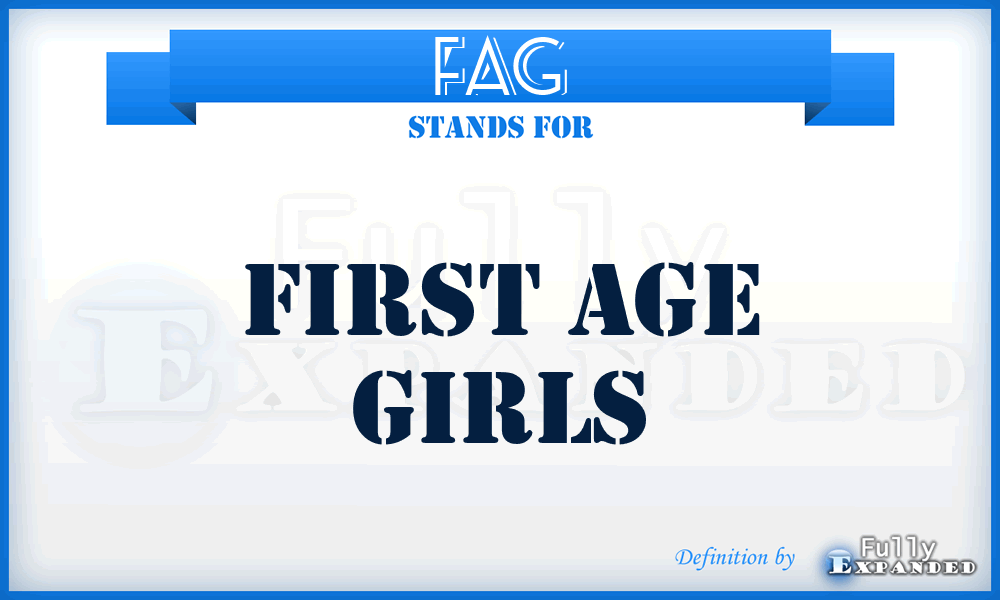 FAG - First Age Girls