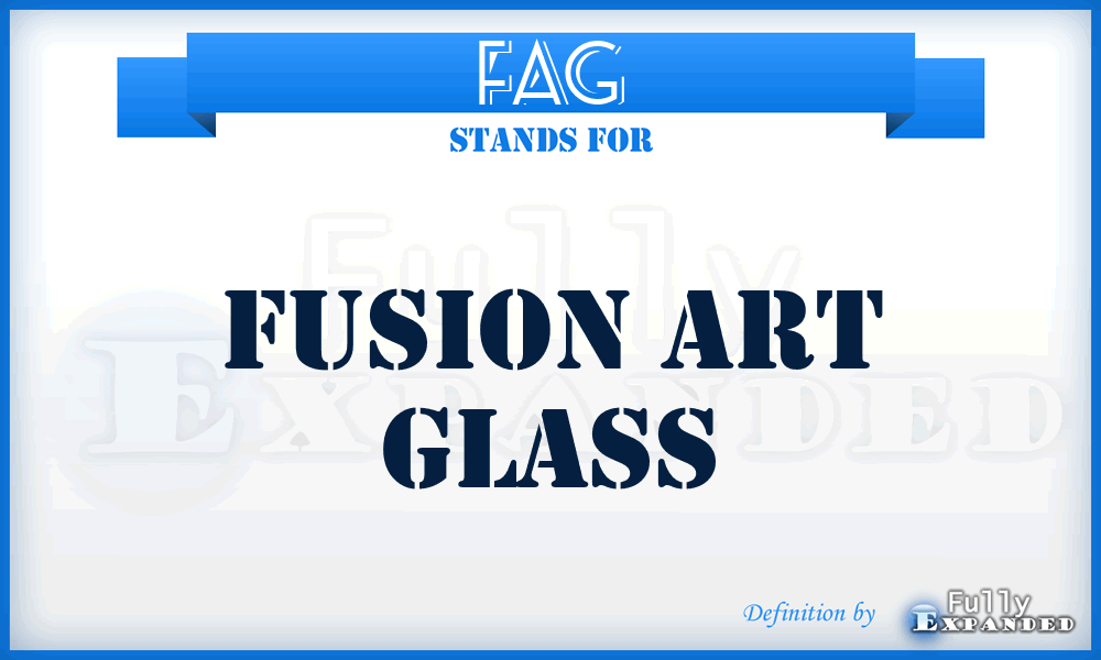 FAG - Fusion Art Glass