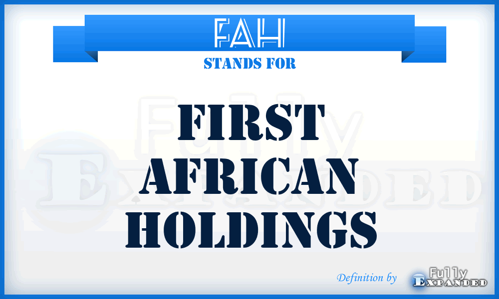 FAH - First African Holdings