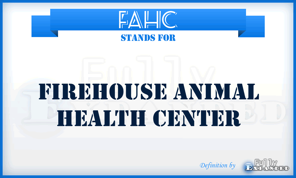 FAHC - Firehouse Animal Health Center
