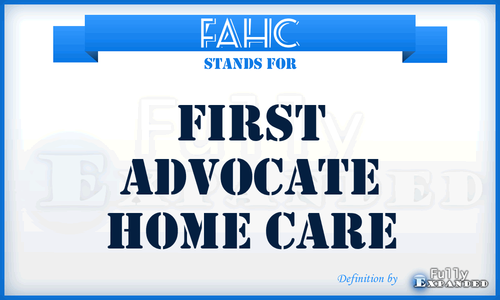 FAHC - First Advocate Home Care