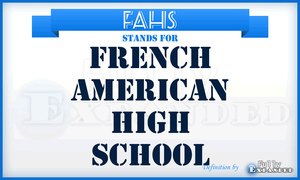 FAHS - French American High School