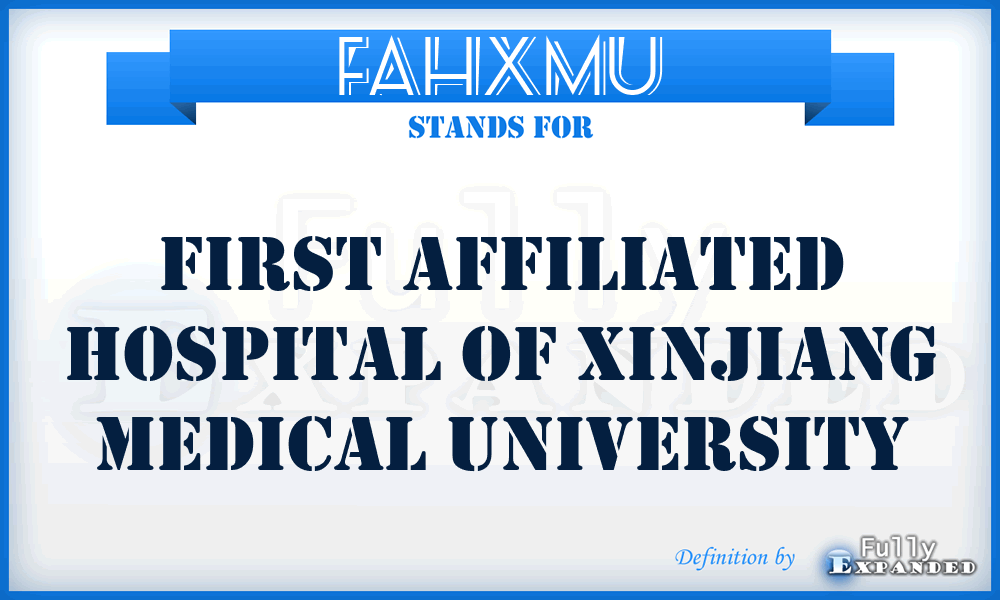 FAHXMU - First Affiliated Hospital of Xinjiang Medical University