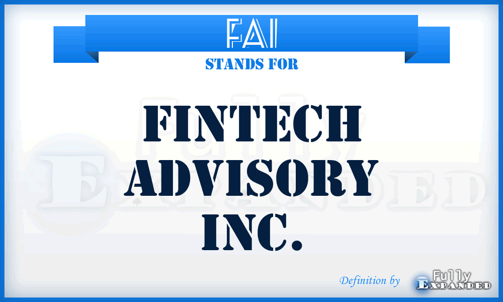 FAI - Fintech Advisory Inc.