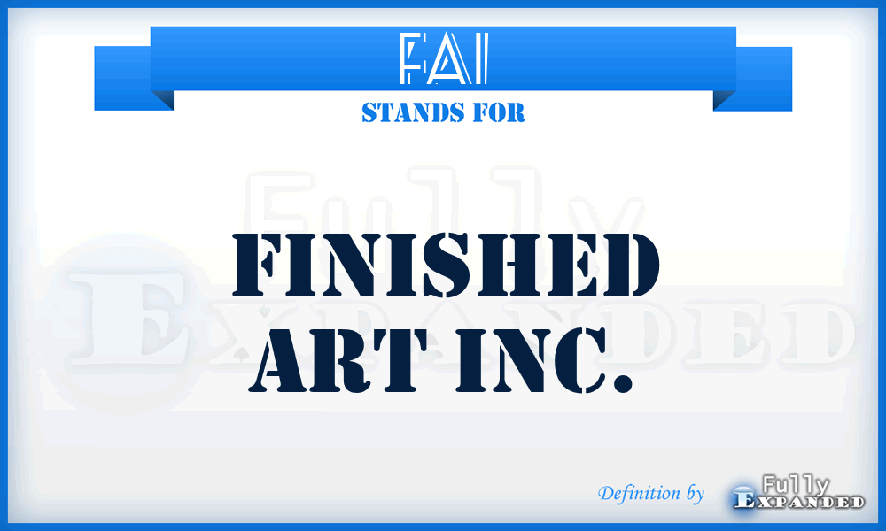 FAI - Finished Art Inc.