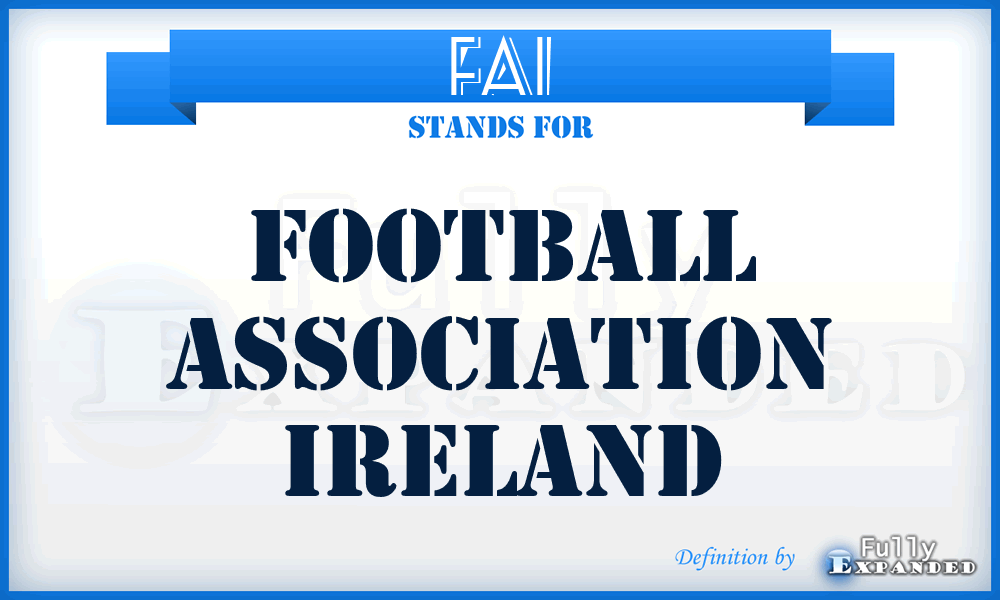 FAI - Football Association Ireland