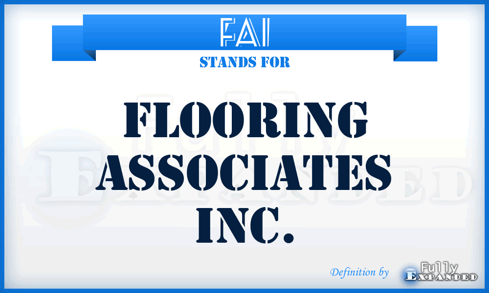 FAI - Flooring Associates Inc.