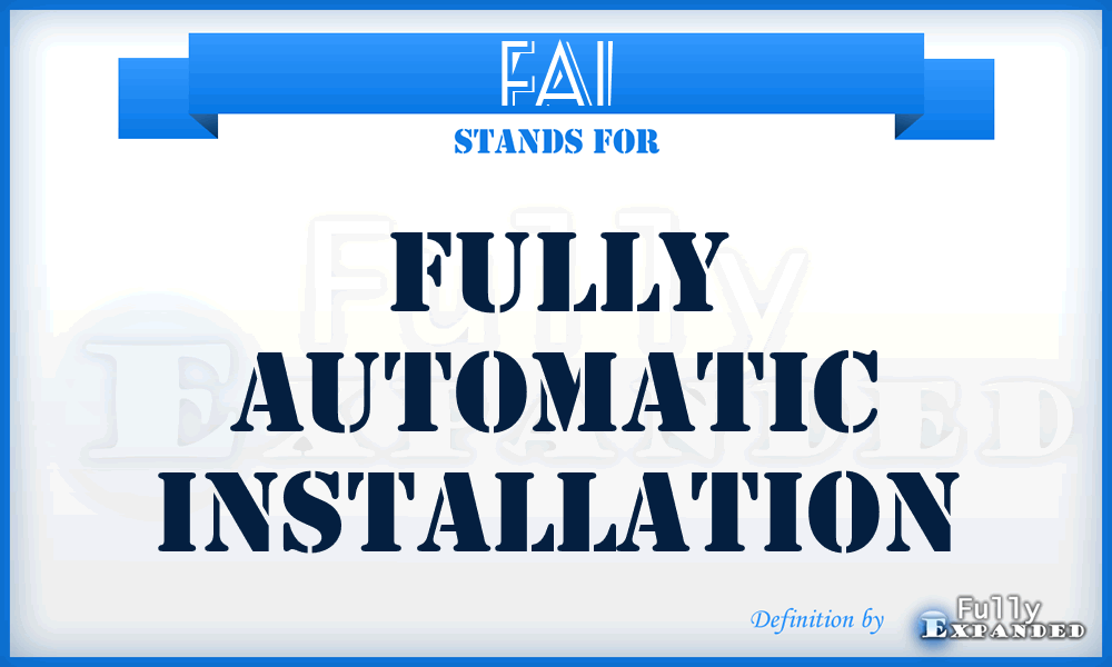 FAI - Fully Automatic Installation