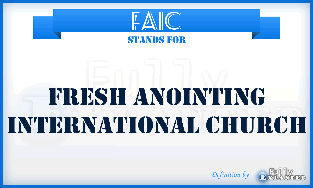 FAIC - Fresh Anointing International Church