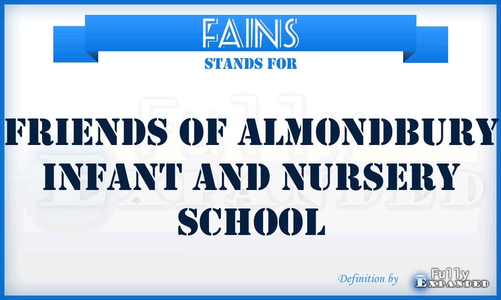 FAINS - Friends Of Almondbury Infant And Nursery School