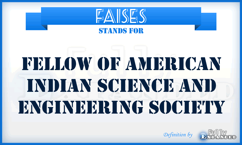 FAISES - Fellow of American Indian Science and Engineering Society