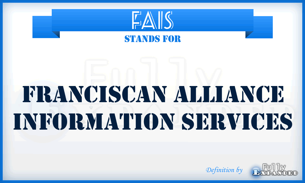 FAIS - Franciscan Alliance Information Services