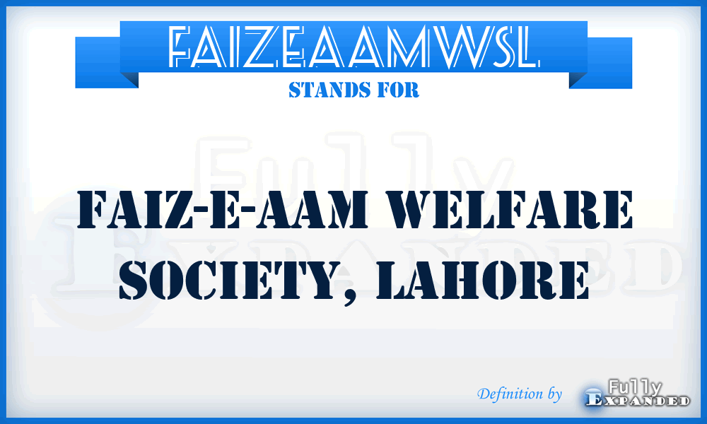 FAIZEAAMWSL - FAIZ-E-AAM Welfare Society, Lahore