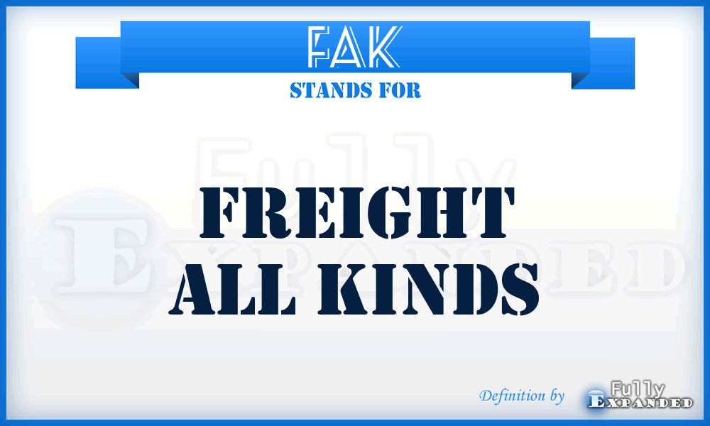 FAK - Freight All Kinds