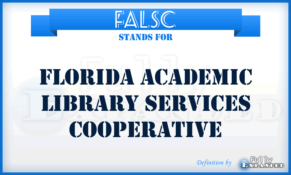 FALSC - Florida Academic Library Services Cooperative