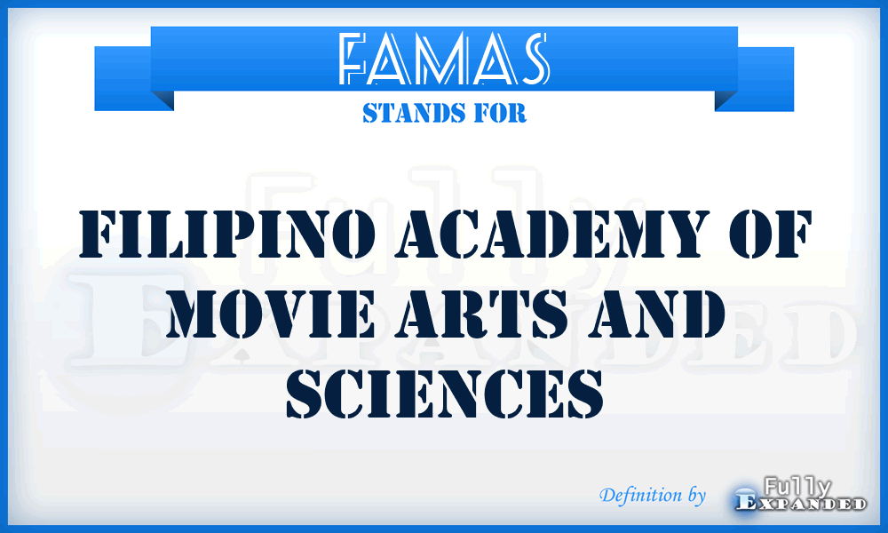 FAMAS - Filipino Academy of Movie Arts and Sciences