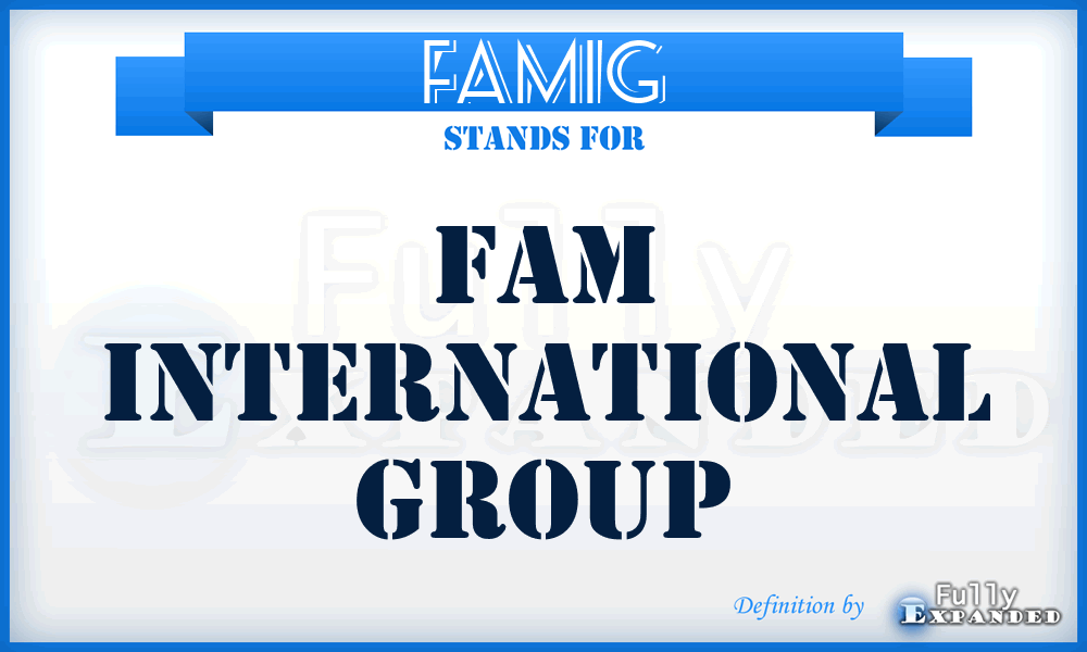 FAMIG - FAM International Group