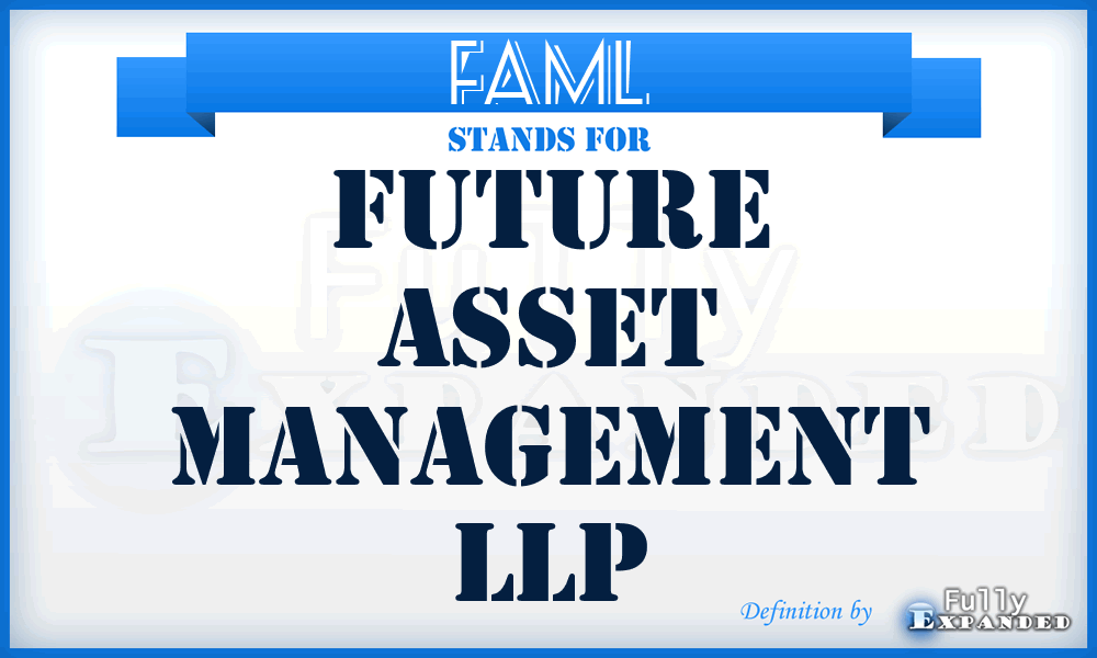 FAML - Future Asset Management LLP