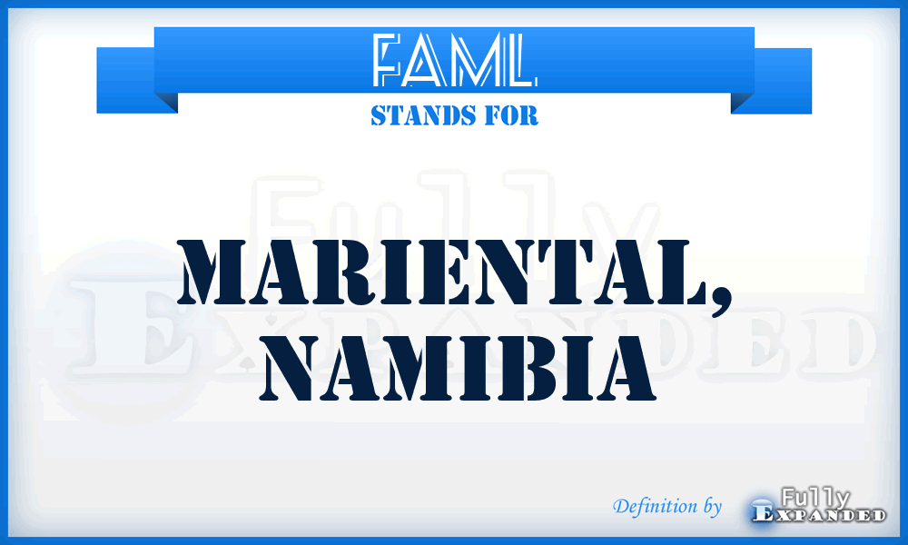 FAML - Mariental, Namibia