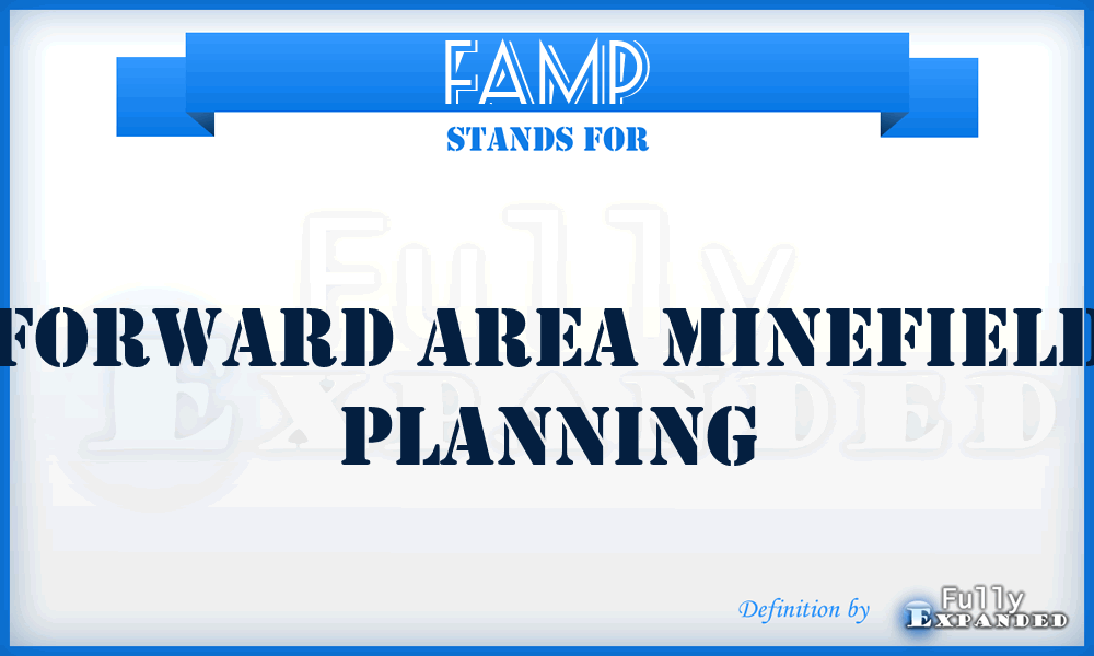 FAMP - forward area minefield planning