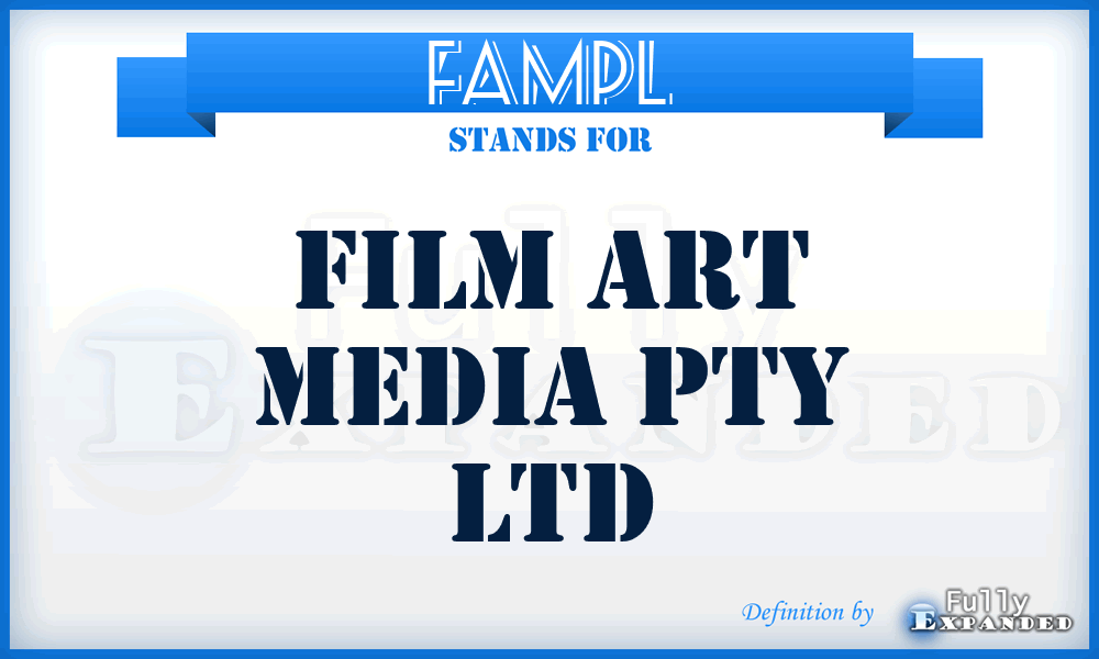 FAMPL - Film Art Media Pty Ltd