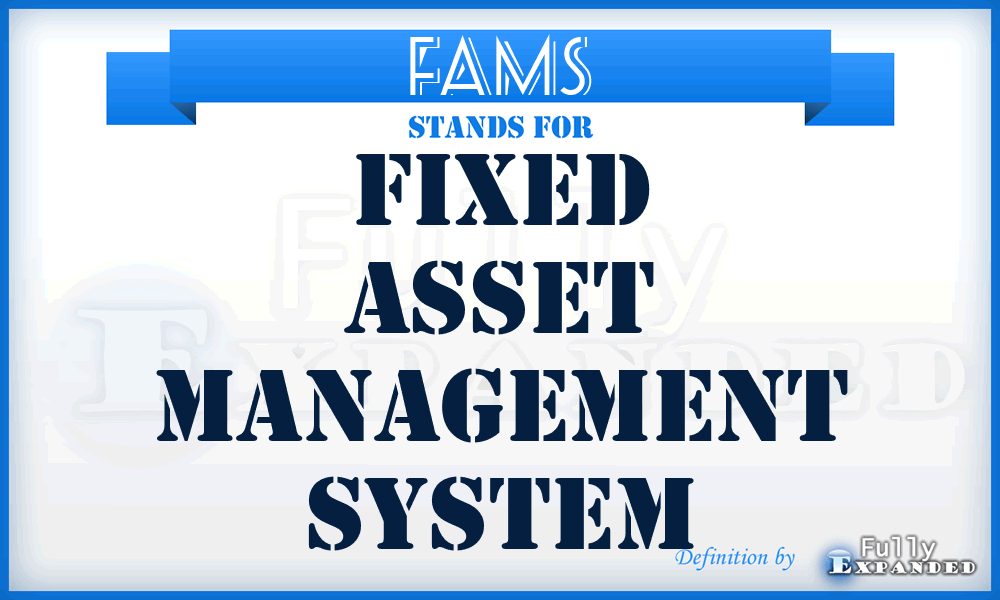 FAMS - Fixed Asset Management System