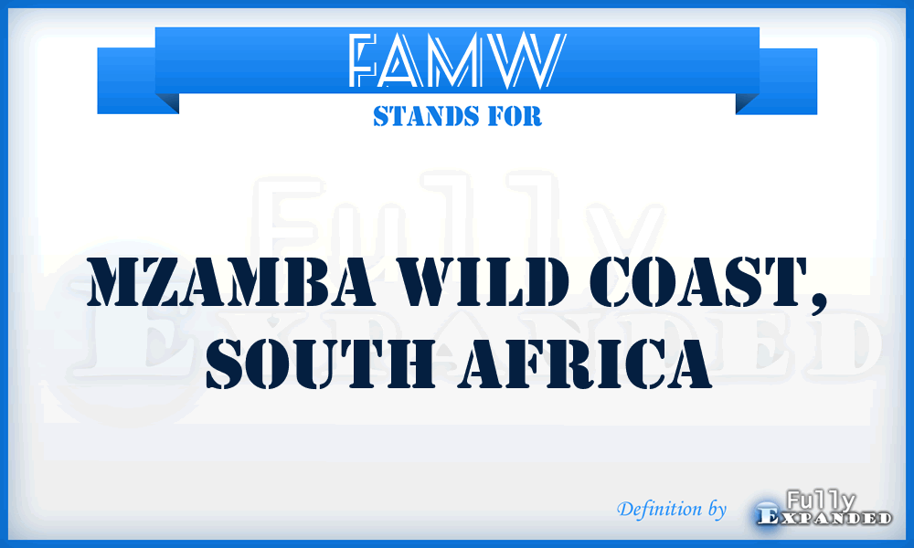 FAMW - Mzamba Wild Coast, South Africa