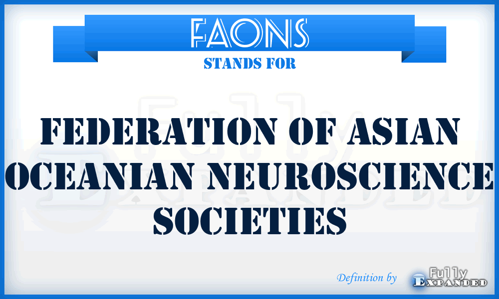 FAONS - Federation of Asian Oceanian Neuroscience Societies