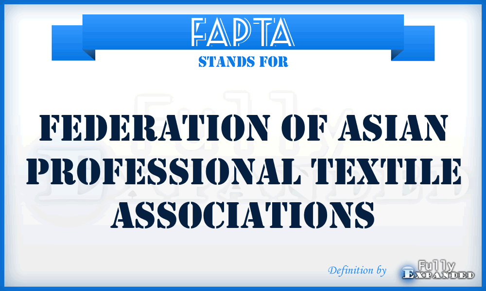 FAPTA - Federation of Asian Professional Textile Associations