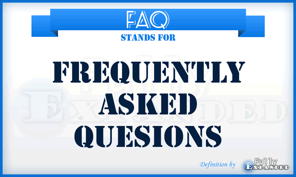 FAQ - Frequently Asked Quesions
