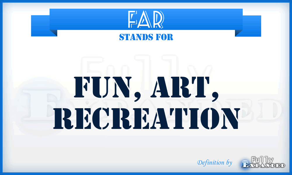 FAR - Fun, Art, Recreation